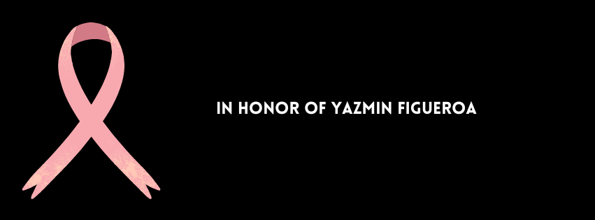 In honor of Yazmin Figueroa