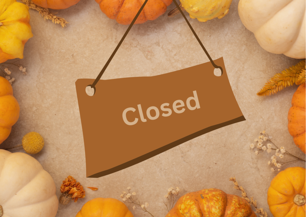 Thanksgiving hours-closed